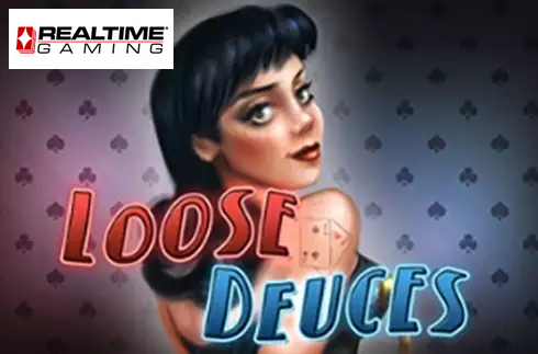 Loose Deuces
